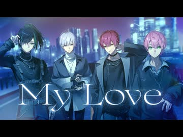My Love／騎士X - Knight X -