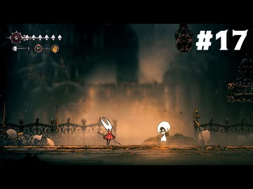 【刀剣乱舞偽実況】呪いに侵された王国で長谷部が頂を目指す -Part17- 【Hollow Knight:Silk Song】