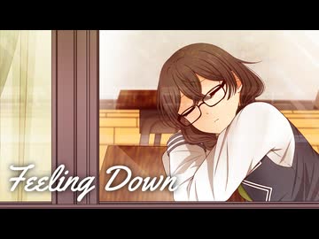 Feeling Down / 猫山田feat.花隈千冬