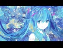 【初音ミク】或少女のツブヤキ【オリジナル】