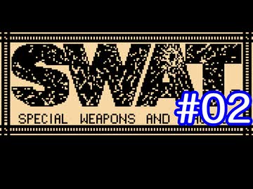 【ボイロ実況】FC SWAT実況プレイ #02