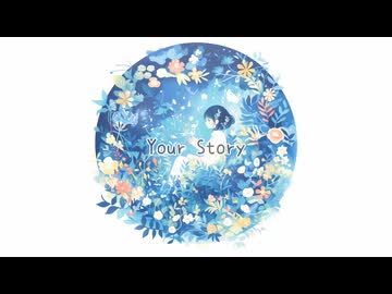 Your Story / 花隈千冬