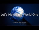 Let’s Make The World One | Peace Song for Unity & Hope | Carl Uncle Music