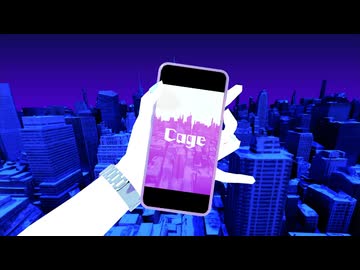 Cage / 宮舞モカ
