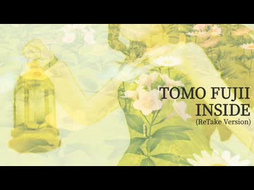『フジイトモ ～TOMO FUJII～』INSIDE [ReTake version] (im@s MAD PV)