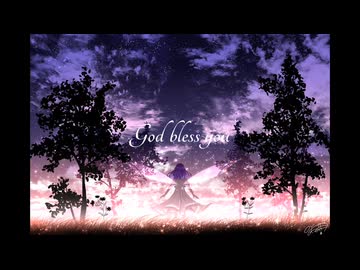 God bless you feat.初音ミク