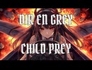 【Synthesizer V】 DIR EN GREY / CHILD PREY 【宮舞モカ＆Liam】