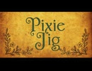 Pixie Jig / GureP. feat.初音ミク