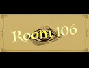 【見方ナシ】Room 106【UTAUCover】