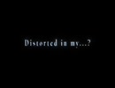 El - Distorted in my...?