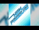 【デレステ】HIGH PRESSURE【PRO】