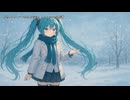 粉雪ノクターン feat.初音ミク【オリジナル】