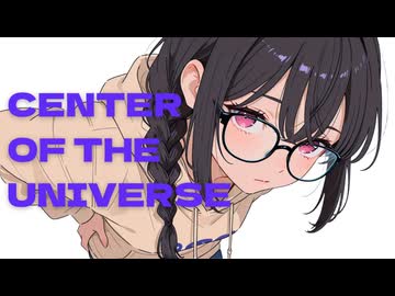 宇宙のど真ん中 feat. 花隈千冬 / DTMerつみれ