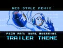 ［ロックマン：デュアルオーバーライド］トレーラーテーマ（ファミコン風8bitアレンジ）