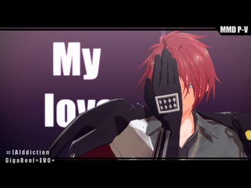 【MMD刀剣乱舞】[A]ddiction【後家兼光】