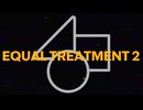 Equal Treatment 2