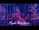 [im@sMAD グレイ・バッド・ガールズ powered by グレイカナ] LOVE SLAVE (MAD PV)
