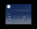 Ask for the moon／セネキオ【初音ミク＆滲音かこい－ボカロオリジナル曲】