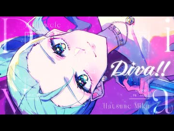 Diva!! / めろくる feat. 初音ミク