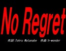Ｎｏ Ｒｅｇｒｅｔ