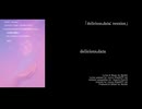 「delicious.data：reunion」lyricvideo