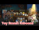 【Toy Smash Kaboom! Demo Part1】机の上でおもちゃが戦う！バックパックバトル系ゲームが楽しかった！【冬の体験版実況 第6弾】