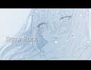 Snow Rock / 宮舞モカ