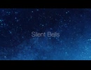 Silent Bells / feat.花隈千冬
