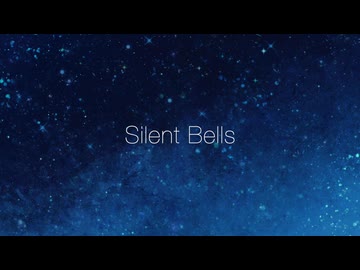 Silent Bells / feat.花隈千冬
