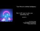 「Love Woven by Artificial Intelligence」lyricvideo