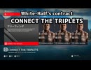 【HITMAN】CONNECT THE TRIPLETS(White-Half's contract)