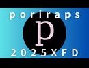 2025XFD / poriraps