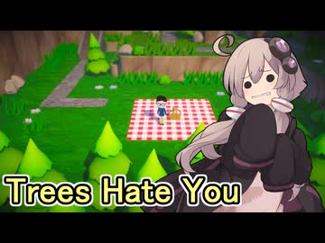 ゆかりさんと不思議な森【Trees Hate You】
