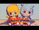 【オリジナル曲】Frraidy-Cat【 #弦巻マキ #小春六花 】