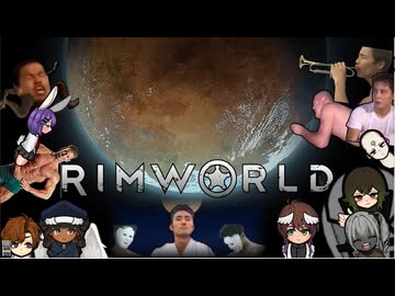 迫真辺境惑星部　優しさの裏技.mp7【Rimworld】