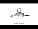Waiting For The Execution/水脈 feat.初音ミク