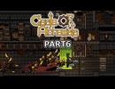 【Castle Of Alchemists】筋肉モリモリマッチョウーマンな錬金術師だ　Part6【VOICEROID実況】