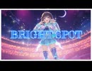 【オリジナル曲】BRIGHT SPOT feat Sakura【MV】