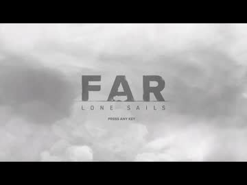 【実況】FAR:Lone Sails #1
