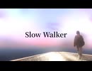 [棒歌ロイド] Slow Walker