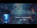 M-ON - Silent Aquapolis