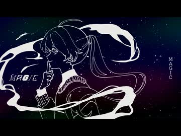 【神威がくぽ(あ子)】MAGIC【インタネスクエア新譜】