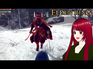 【ELDEN RING】#35 ゲス脳筋魔術師が行く鬼畜冒険記