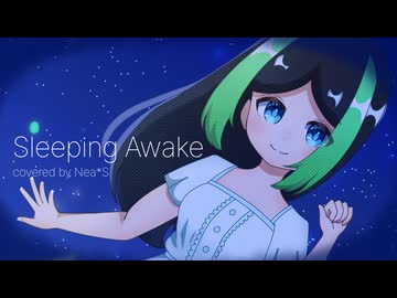【Original MV】Sleeping Awake / Aqu3ra - Nea*S Cover