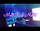 Melt Kid Night / 鏡音レン