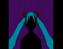 [HATSUNE MIKU] -影様(KAGE-SAMA)