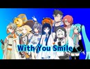 With You Smile (合唱曲) / 双葉湊音 with friends