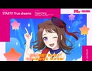 START!! True dreams / Poppin'Party [戸山香澄、花園たえ、牛込りみ、山吹沙綾、市ヶ谷有咲]