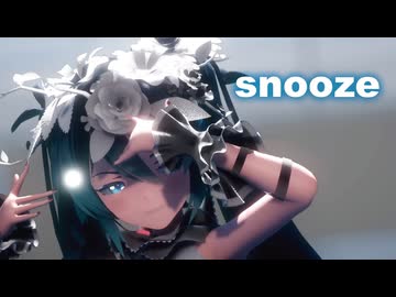 【MMD】snooze　初音ミク