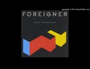Foreigner - She’s Too Tough